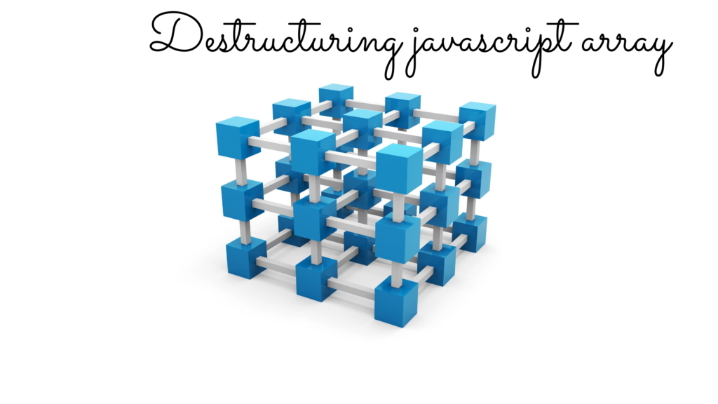 Destructuring javascript array