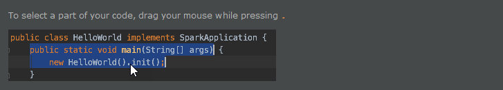 To select a part of your code, drag your mouse while pressing - Android studio
